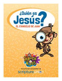 Who is Jesus? – SPANISH  version - SuperKids® VBS Curriculum (Downloadable))