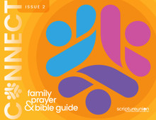 CONNECT Family Prayer & Bible Guide (Issue 2)