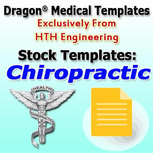 Chiropractic Templates for Dragon Medical Practice Edition 4