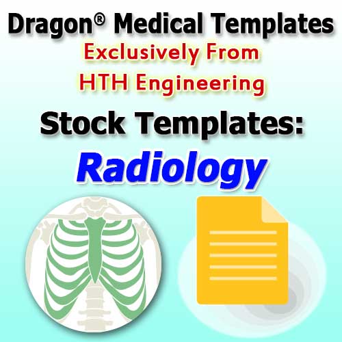Radiology Templates for Dragon Medical Practice Edition 4