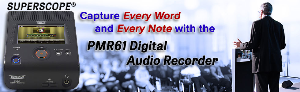 Capture Every Word and Every Note with the SuperScope PMR61 Digital Audio Recorder
