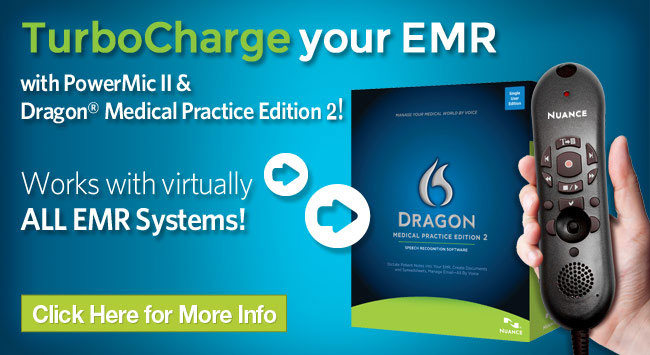 Turbocharge your EMR with Powermic II and Dragon Medical Practice Edition