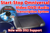 Start-Stop Omniversal Audio/Video Transcription System with Pedal and Headset and now DS2 format support