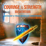 Courage and Strength Meditation MP3