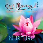 Cafe Mantra Music2 Nurture MP3