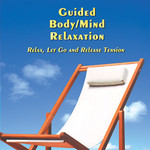 Guided Body Mind Relaxation CD