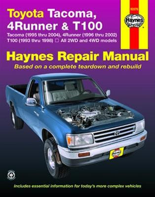 Haynes Repair Manual For Toyota 4runner 96 02 Tacoma 95 04 And T100 93 98 All 2wd And 4wd Models