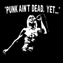 Iggy Pop T-Shirt The Stooges "Punk ain't dead. Yet..."