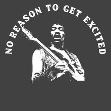 Jimi Hendrix T-Shirt No reason to get excited