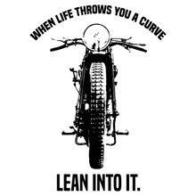 Motorcycle lover T-Shirt When life throws you a curve lean into it