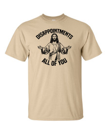 Funny T-Shirt Disappointed Jesus