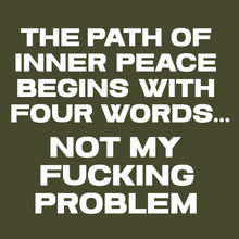 Funny T-Shirt The path to inner peace