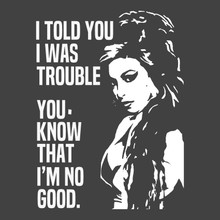 Amy Winehouse T-Shirt You know that I'm now good