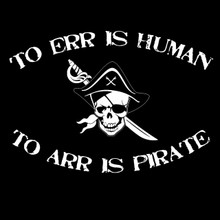 To Err Is Human To Arr is Pirate T Shirt BlackSheepShirts