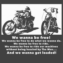 Easy Rider T-Shirt I WANNA BE FREE! Funny T-Shirt