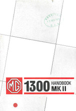MG 1300 Mk II 1967 to 1971 - Drivers Handbook