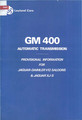 Provisional Information – GM400 Automatic Transmission for V12 Saloons & Jaguar XJ-S (AKM3119)