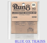 Run8 1856 Window Set - SD60 Rail Power Kit HO Scale 