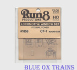 Run8 1859 Window Set - CF-7 Round Cab Rail Power Kit HO Scale 
