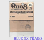 Run8 1883 Window Set - GP60 Rail Power Kit HO Scale 