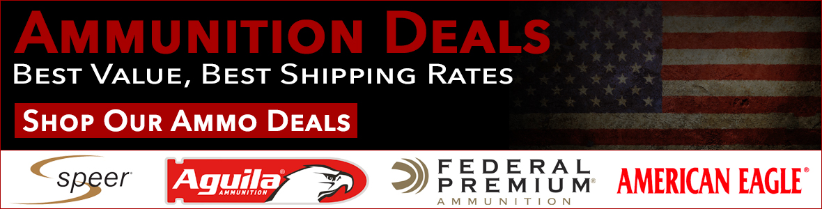 Ammunition Deals.  Best Value, Best Shipping Rates