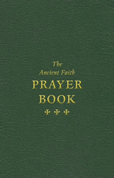 The Ancient Faith Prayer Book, green cover. Includes the most ancient and popular prayers of Orthodox Christians.
