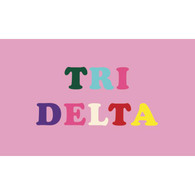 Delta Delta Delta Tri-Delta Sorority Flag- Colorful Letters