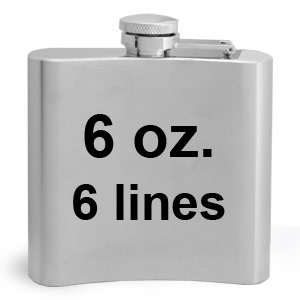 Engrave 6 lines on a 6 ounce flask
