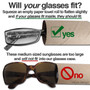 Test your glasses to see if they fit.