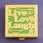 Live Love Laugh Pill Box