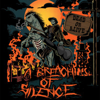 A Breach of Silence - Dead or Alive (CD)