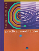 Practical Meditation - 9 lesson beginners guidebook