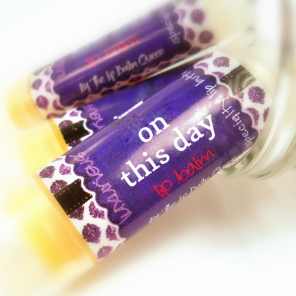 On This Day Luxurious Lip Balm by The Lip Balm Queen - LBQ No. 8