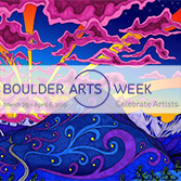 Boulder Arts Week, March 29-April 6, 2019 Boulder Arts Week, March 29-April 6, 2019