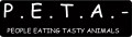 PETA - PEOPLE EATING TASTY ANIMALS (1 Dozen)
