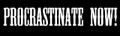 Procrastinate Now Motorcycle Helmet Sticker (1 Dozen)
