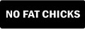 NO FAT CHICKS  (1 Dozen)