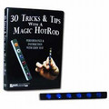 30 Tricks & Tips with a Magic HotRod