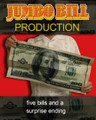 Jumbo Bill Production - 5 Times w/ Ending