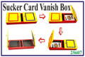 Sucker Card Vanish Box