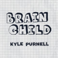 Brain Child by Kyle Purnell (Blue)