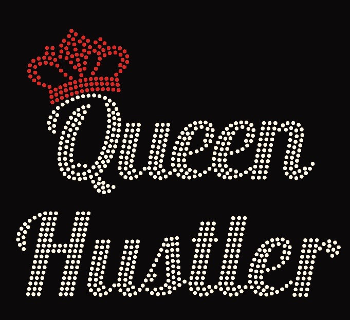 Queen Hustler crown Rhinestone Transfer - Texas Rhinestone