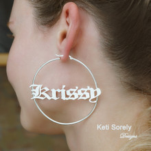 Large Hoop Earrings with Your Name  in Old English Font - Sterling Silver, Yellow or Rose Gold