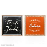 24x24x1.5 rvs wood frame sign (TRICK/AUTUMN) multi