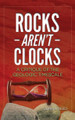 Rocks Aren't Clocks: A Critique of the Geologic Timescale eBook .mobi