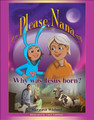 Please Nana ... Why was Jesus Born?