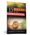 15 Reasons to Take Genesis as History