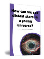 How Can We See Distant Stars in a Young Universe?