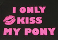 I Only Kiss My Pony Tee