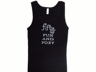 Fifty, fun and foxy sparkly rhinestone tee shirt tank top